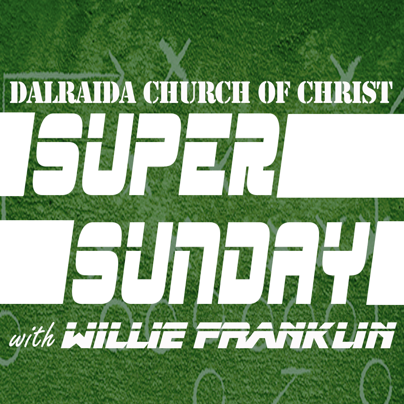 Super Sunday (with Willie Franklin)