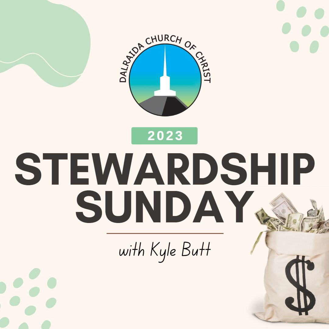 2023 Stewardship Sunday Dalraida church of Christ