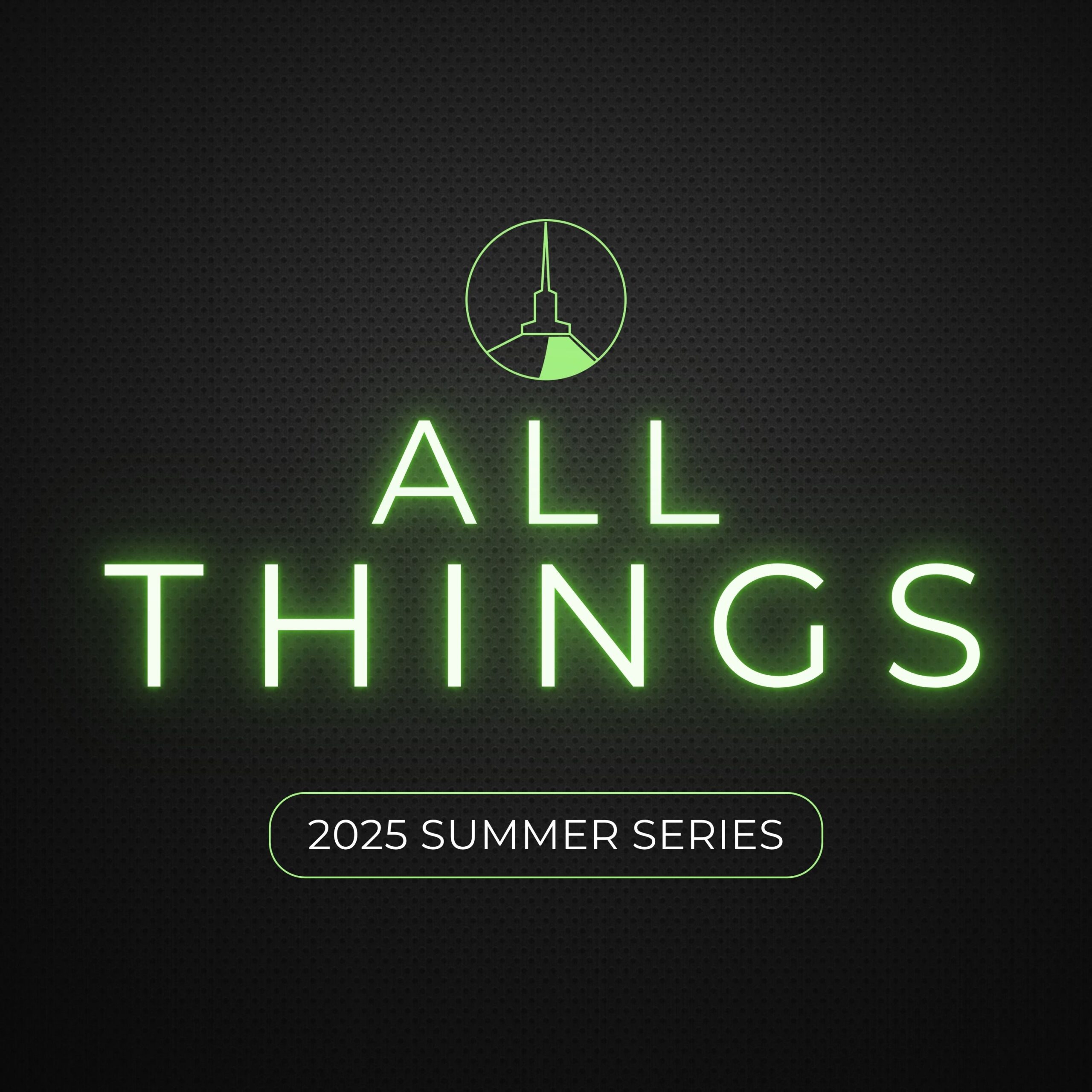 All Things (Summer Series)